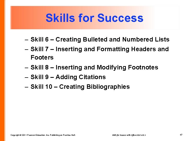 Skills for Success – Skill 6 – Creating Bulleted and Numbered Lists – Skill