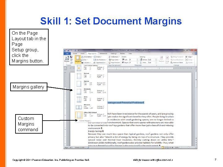 Skill 1: Set Document Margins On the Page Layout tab in the Page Setup