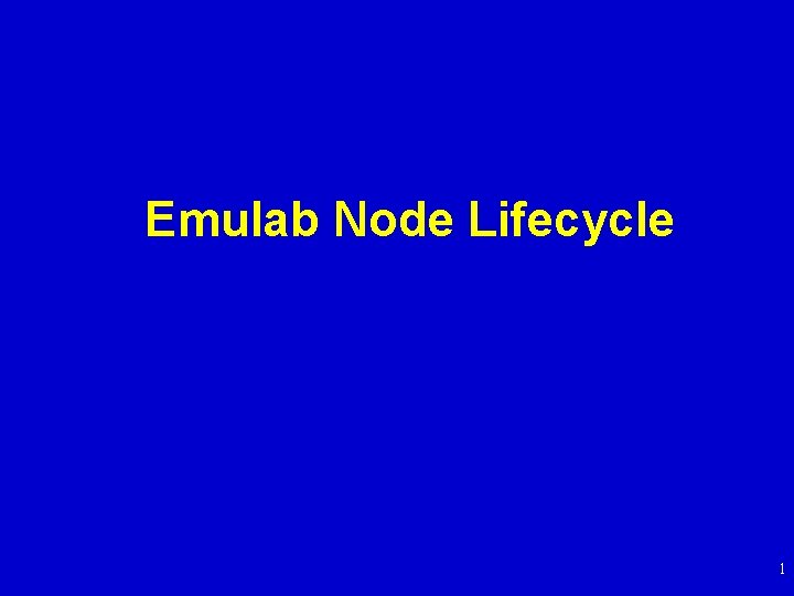 Emulab Node Lifecycle 1 