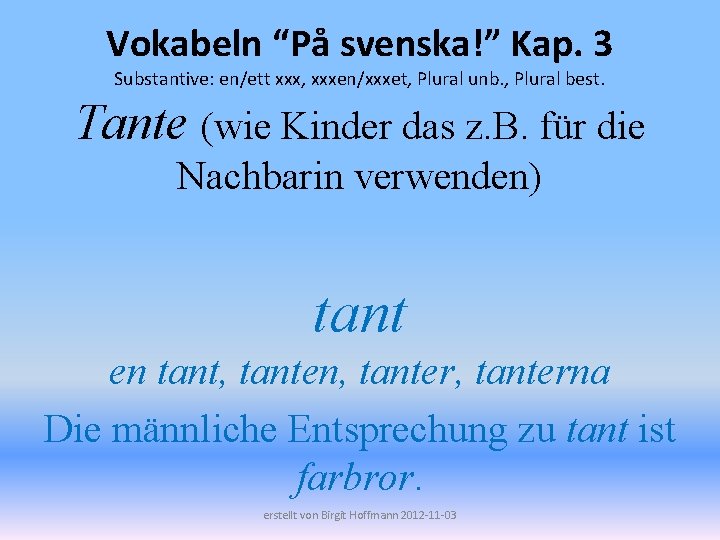 Vokabeln P Svenska Kap 3 Verben Infinitiv Imperativ