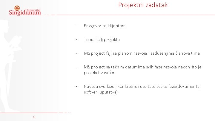 Projektni zadatak 3 - Razgovor sa klijentom - Tema i cilj projekta - MS