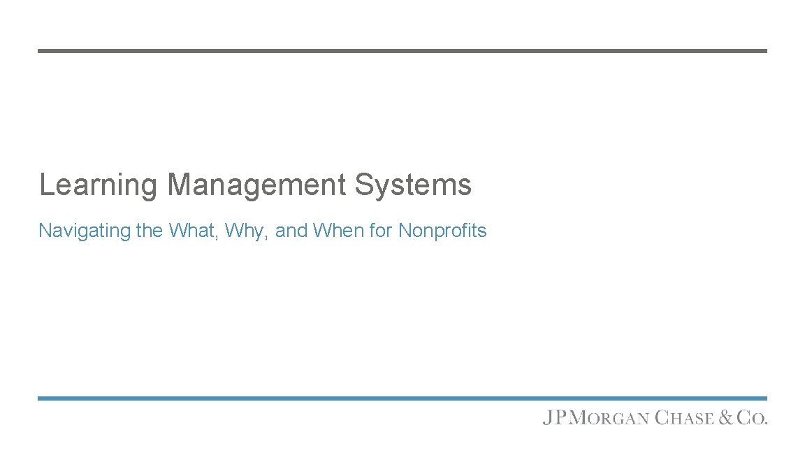 Learning Management Systems Navigating the What, Why, and When for Nonprofits 