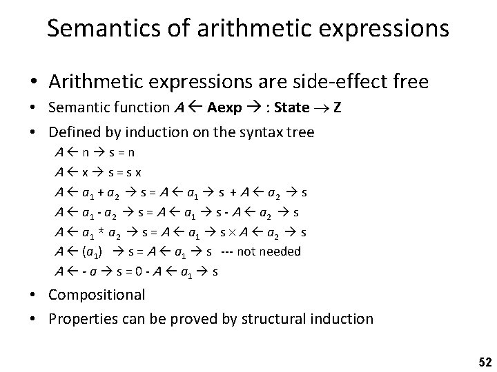 Semantics of arithmetic expressions • Arithmetic expressions are side-effect free • Semantic function A