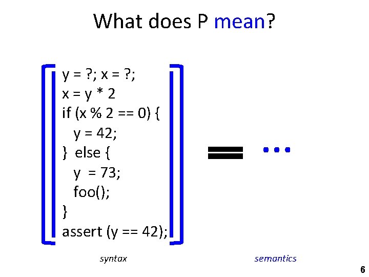 What does P mean? y = ? ; x=y*2 if (x % 2 ==