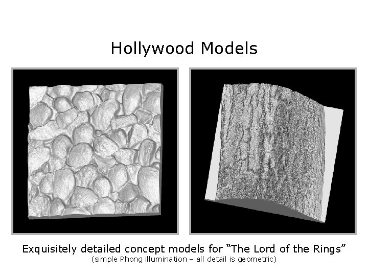 Hollywood Models Exquisitely detailed concept models for “The Lord of the Rings” (simple Phong