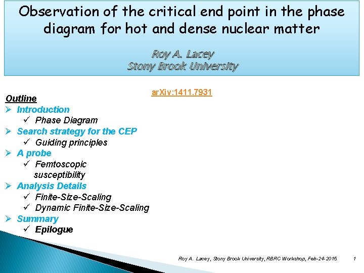 Observation of the critical end point in the phase diagram for hot and dense