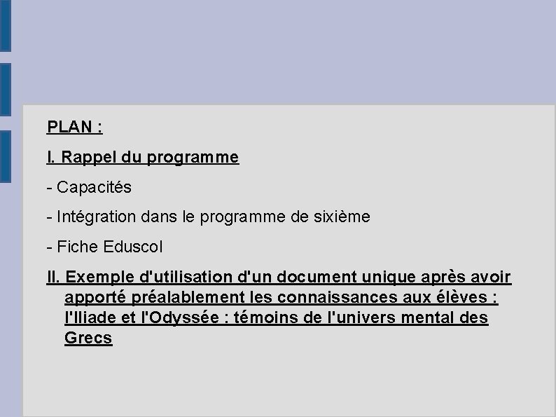 PLAN : I. Rappel du programme - Capacités - Intégration dans le programme de