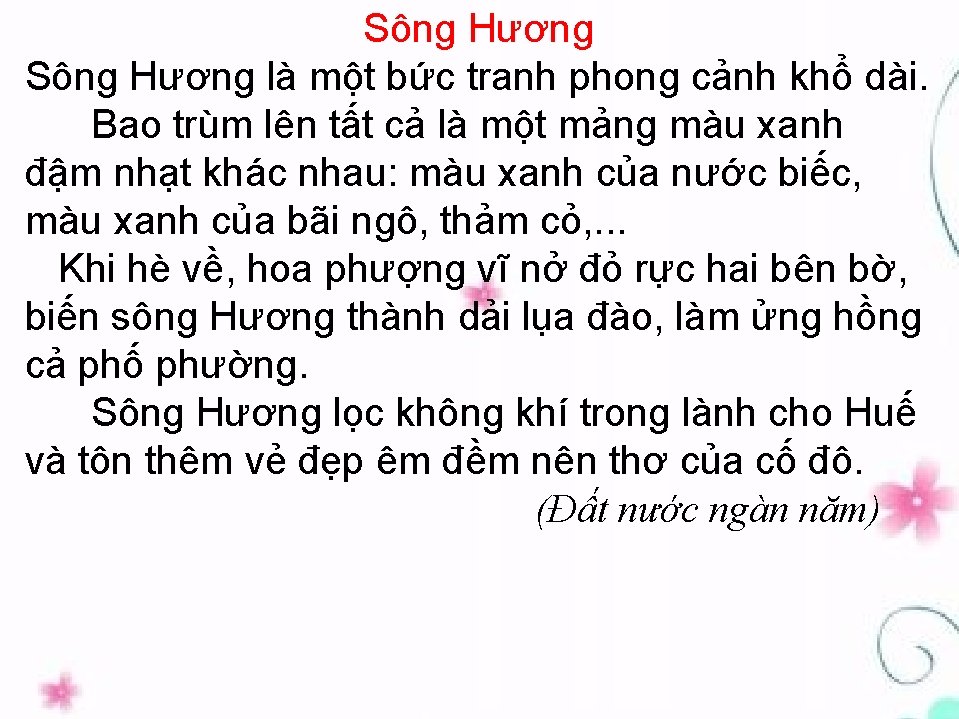  Sông Hương là một bức tranh phong cảnh khổ dài. Bao trùm lên
