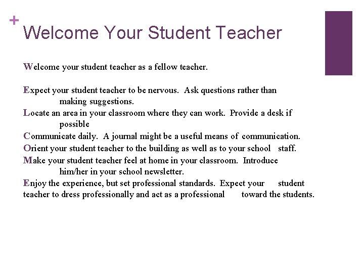 + Welcome Your Student Teacher Welcome your student teacher as a fellow teacher. Expect + Welcome Your Student Teacher Welcome your student teacher as a fellow teacher. Expect