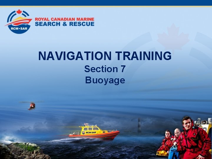 NAVIGATION TRAINING Section 7 Buoyage 