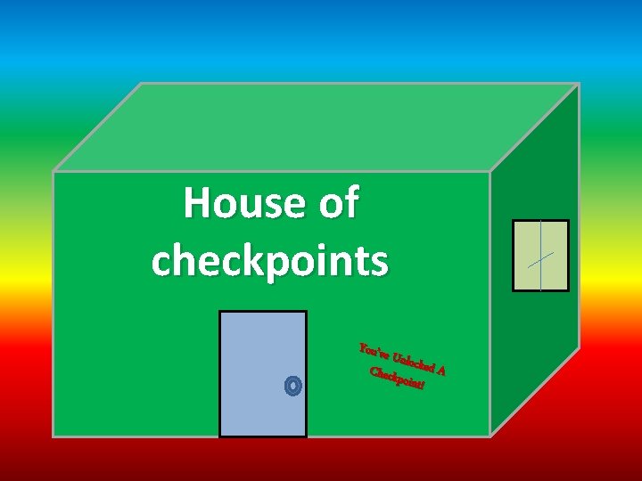 House of checkpoints You’ve Unlo Check cked A point! 