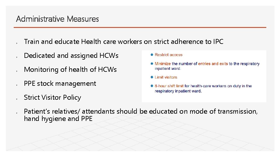 Administrative Measures Ø Ø Ø Train and educate Health care workers on strict adherence