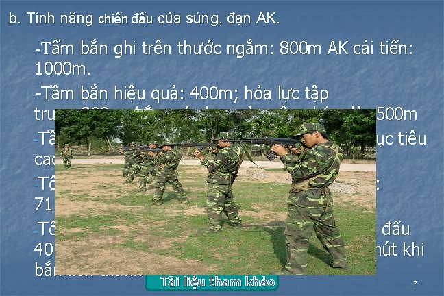 b. Tính năng chiến đấu của súng, đạn AK. -Tấm bắn ghi trên thước