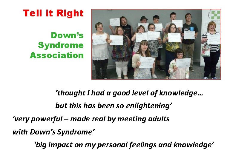 Tell it Right Down’s Syndrome Association ’thought I had a good level of knowledge…