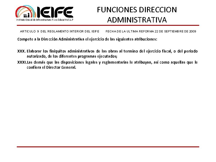 FUNCIONES DIRECCION ADMINISTRATIVA ARTICULO 9 DEL REGLAMENTO INTERIOR DEL IEIFE FECHA DE LA ULTIMA