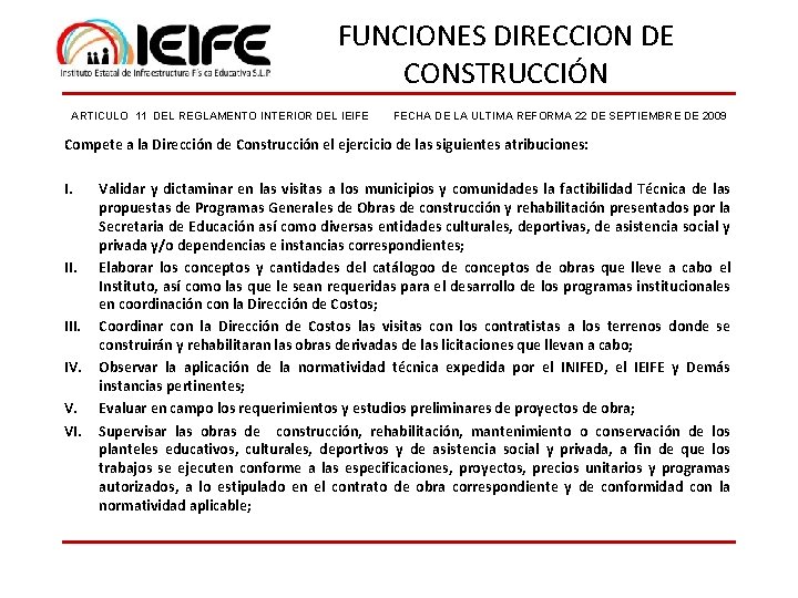 FUNCIONES DIRECCION DE CONSTRUCCIÓN ARTICULO 11 DEL REGLAMENTO INTERIOR DEL IEIFE FECHA DE LA