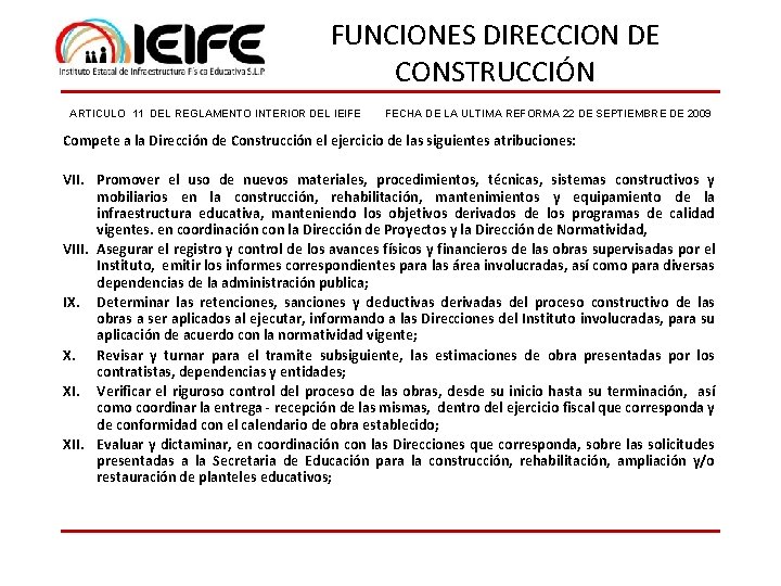 FUNCIONES DIRECCION DE CONSTRUCCIÓN ARTICULO 11 DEL REGLAMENTO INTERIOR DEL IEIFE FECHA DE LA
