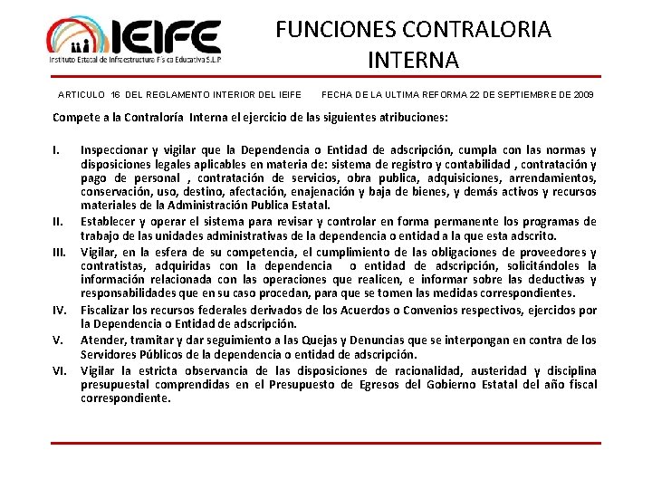 FUNCIONES CONTRALORIA INTERNA ARTICULO 16 DEL REGLAMENTO INTERIOR DEL IEIFE FECHA DE LA ULTIMA