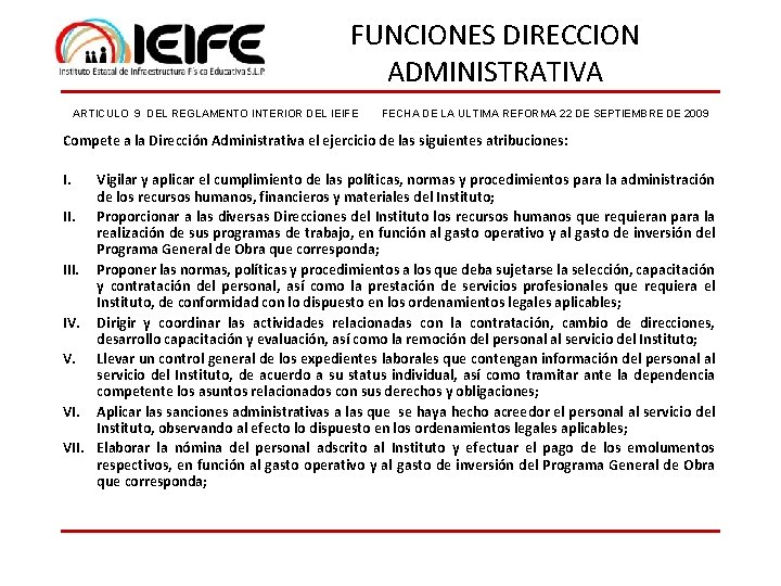 FUNCIONES DIRECCION ADMINISTRATIVA ARTICULO 9 DEL REGLAMENTO INTERIOR DEL IEIFE FECHA DE LA ULTIMA