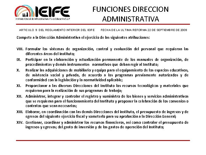 FUNCIONES DIRECCION ADMINISTRATIVA ARTICULO 9 DEL REGLAMENTO INTERIOR DEL IEIFE FECHA DE LA ULTIMA