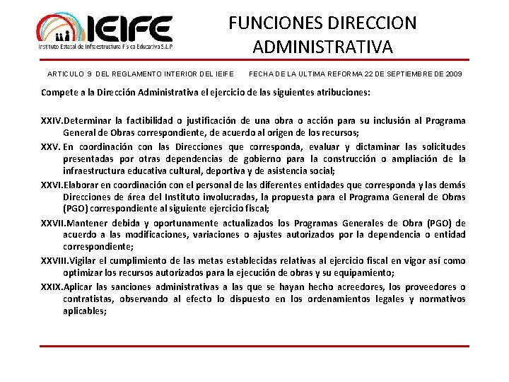 FUNCIONES DIRECCION ADMINISTRATIVA ARTICULO 9 DEL REGLAMENTO INTERIOR DEL IEIFE FECHA DE LA ULTIMA