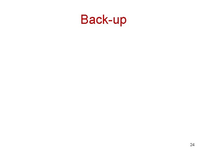 Back-up 24 Back-up 24