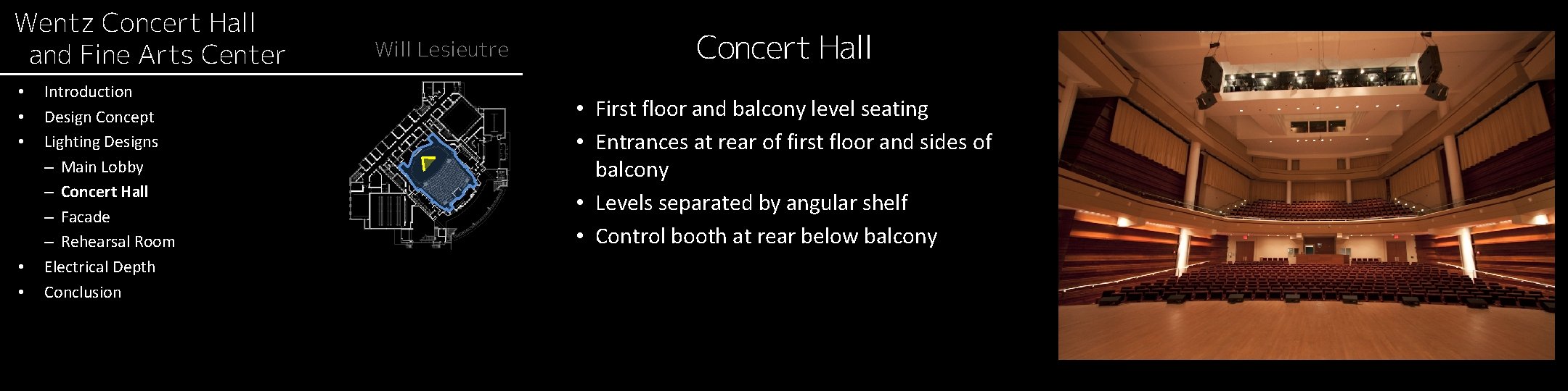 Wentz Concert Hall and Fine Arts Center • • • Introduction Design Concept Lighting