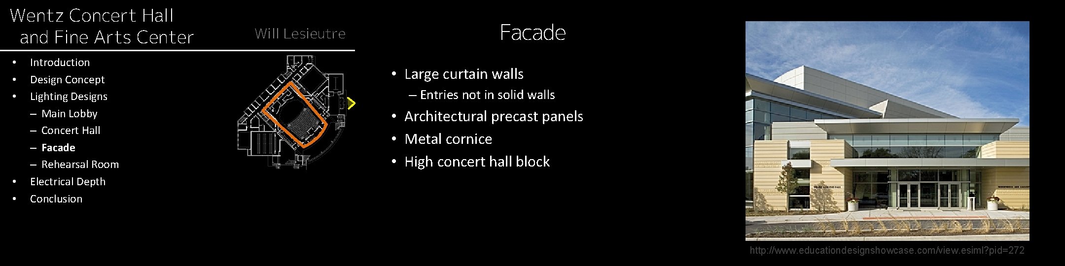 Wentz Concert Hall and Fine Arts Center • • • Introduction Design Concept Lighting