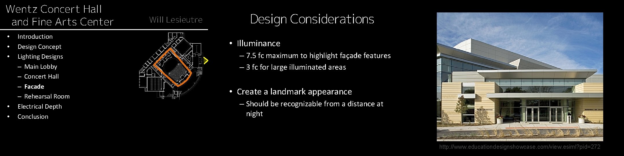 Wentz Concert Hall and Fine Arts Center • • • Introduction Design Concept Lighting