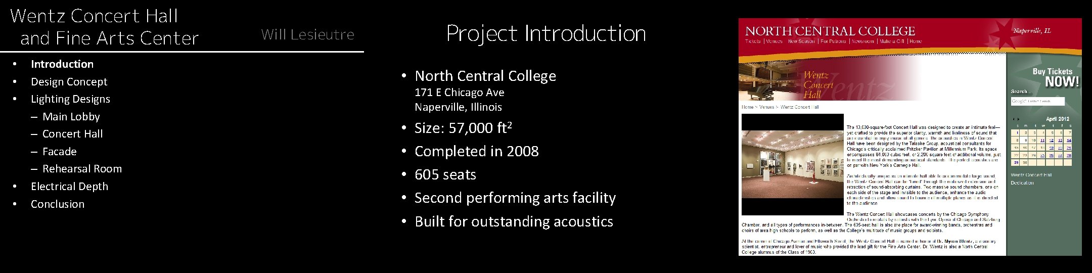 Wentz Concert Hall and Fine Arts Center • • • Introduction Design Concept Lighting