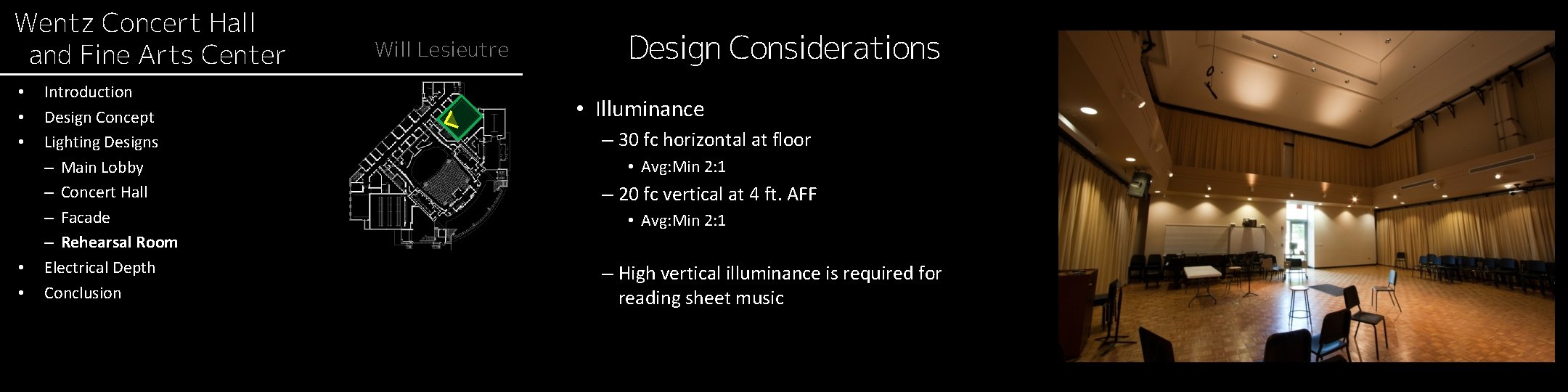 Wentz Concert Hall and Fine Arts Center • • • Introduction Design Concept Lighting