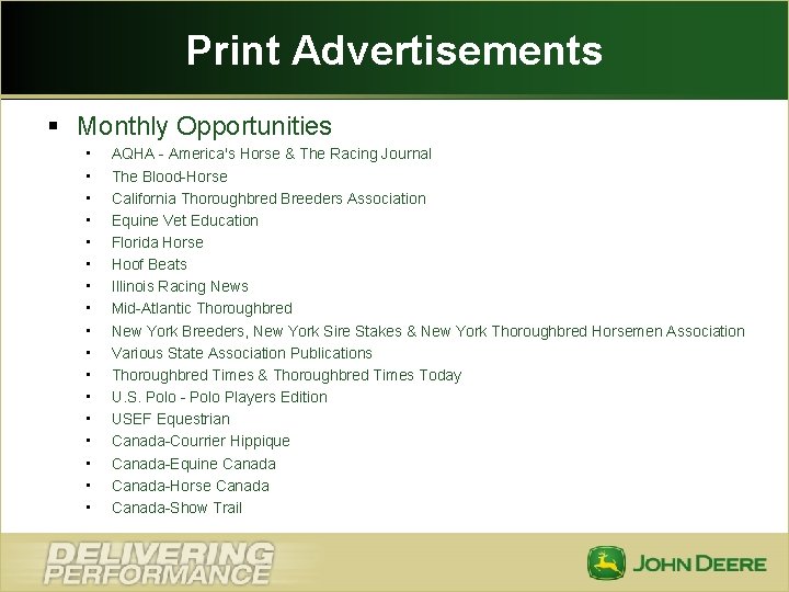 Print Advertisements § Monthly Opportunities • • • • • AQHA - America's Horse