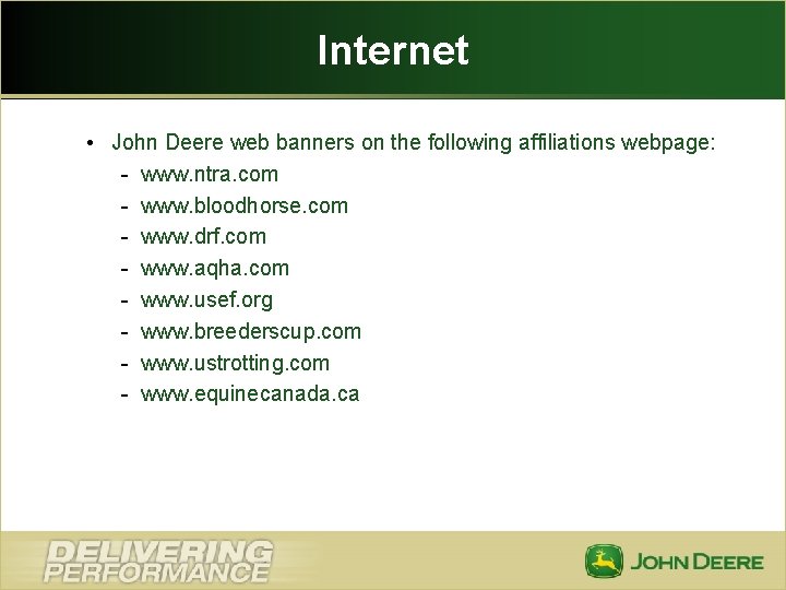 Internet • John Deere web banners on the following affiliations webpage: - www. ntra.