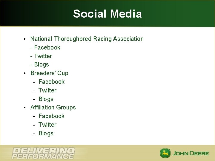 Social Media • National Thoroughbred Racing Association - Facebook - Twitter - Blogs •
