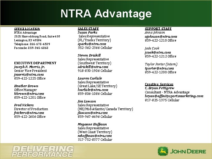 NTRA Advantage OFFICE LOCATION NTRA Advantage 2525 Harrodsburg Road, Suite 430 Lexington, KY 40504