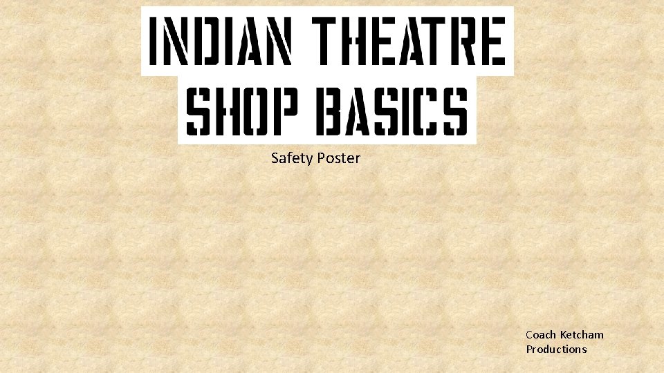 Safety Poster Coach Ketcham Productions 