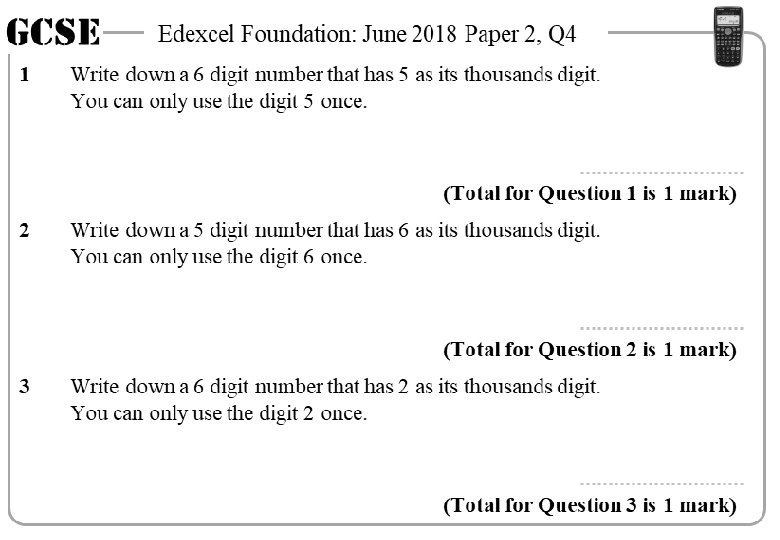 GCSE 1 Edexcel Foundation: June 2018 Paper 2, Q 4 Write down a 6