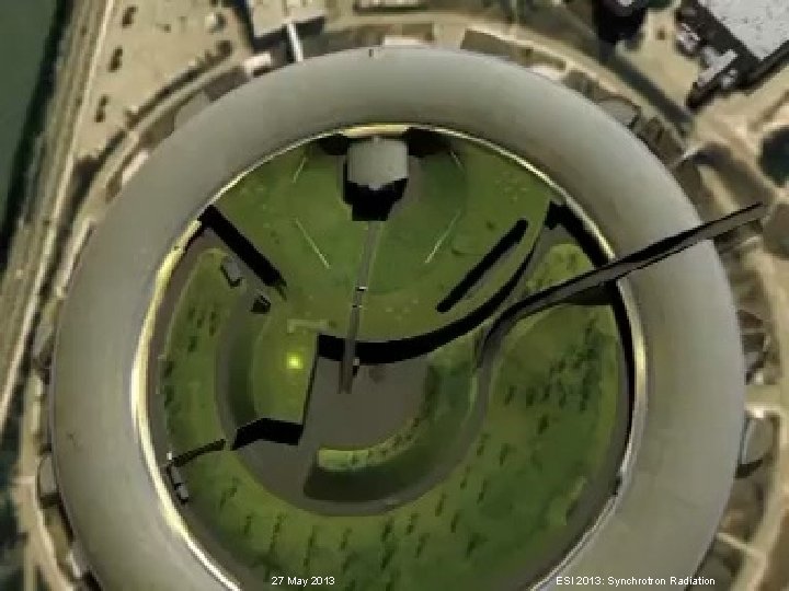 27 May 2013 ESI 2013: Synchrotron Radiation 19 