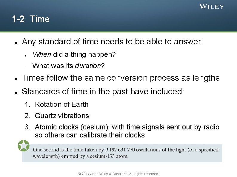 1 -2 Time Any standard of time needs to be able to answer: o