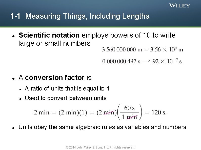 1 -1 Measuring Things, Including Lengths Scientific notation employs powers of 10 to write