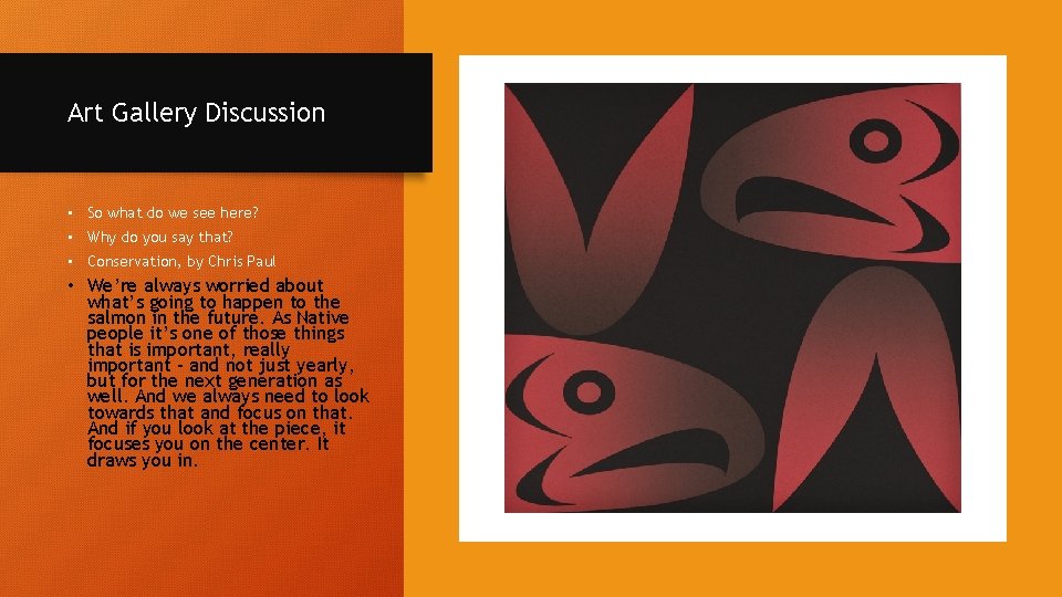 Art Gallery Discussion • So what do we see here? • Why do you