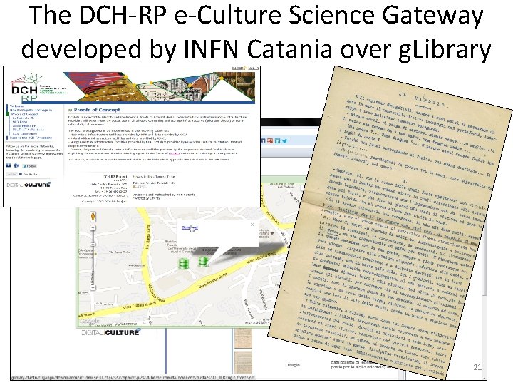 The DCH-RP e-Culture Science Gateway developed by INFN Catania over g. Library 21 