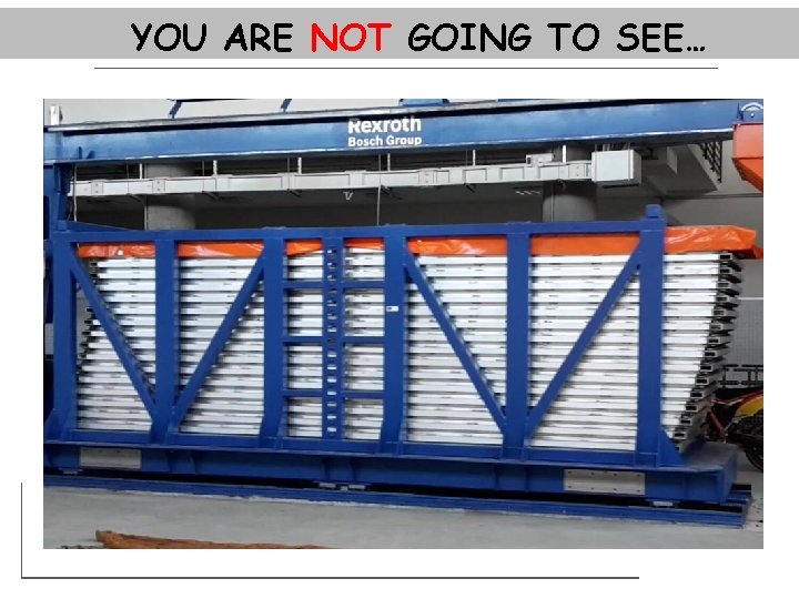 YOU ARE NOT GOING TO SEE… 