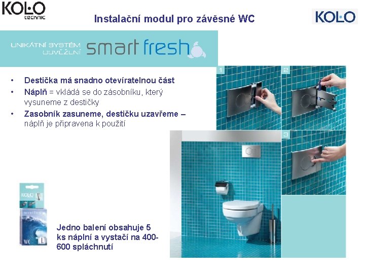 Instalační modul pro závěsné WC • • • Destička má snadno otevíratelnou část Náplň