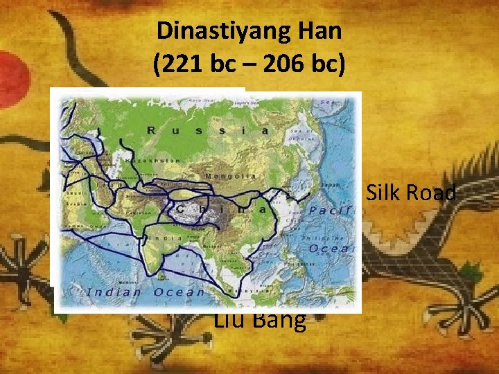 Dinastiyang Han (221 bc – 206 bc) Wudi Liu Bang Silk Road 