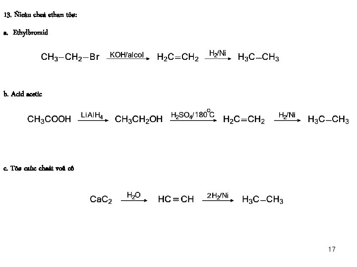 13. Ñieàu cheá ethan töø: a. Ethylbromid b. Acid acetic c. Töø caùc chaát