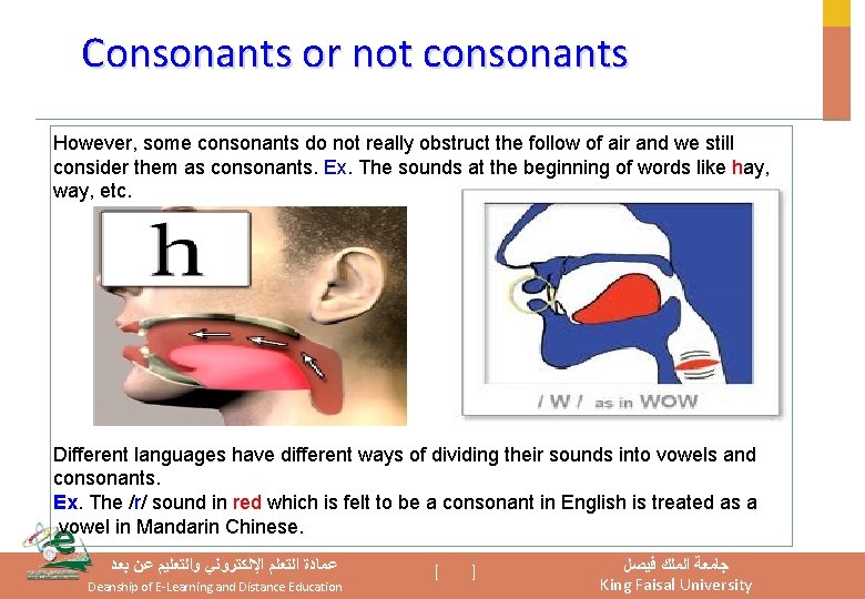 Consonants or not consonants However, some consonants do not really obstruct the follow of Consonants or not consonants However, some consonants do not really obstruct the follow of