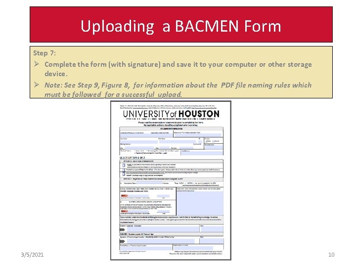 Uploading a BACMEN Form Step 7: Ø Complete the form (with signature) and save Uploading a BACMEN Form Step 7: Ø Complete the form (with signature) and save