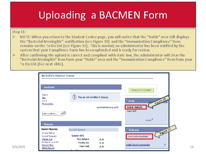 Uploading a BACMEN Form Step 11: Ø NOTE: When you return to the Student Uploading a BACMEN Form Step 11: Ø NOTE: When you return to the Student