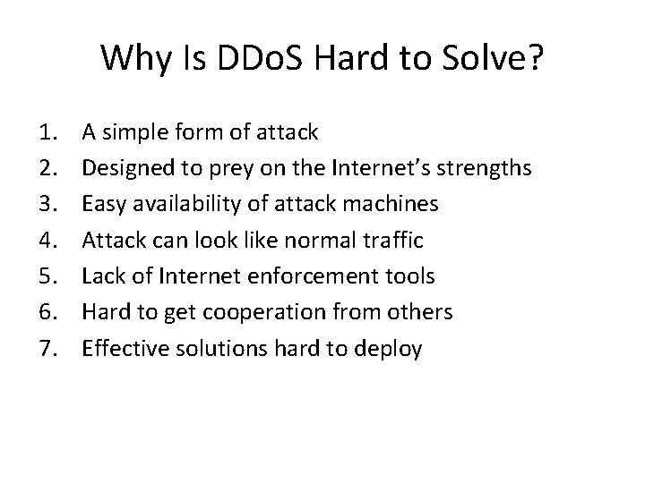 Why Is DDo. S Hard to Solve? 1. 2. 3. 4. 5. 6. 7. Why Is DDo. S Hard to Solve? 1. 2. 3. 4. 5. 6. 7.
